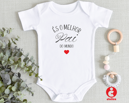 Body Bebé Personalizável "És o melhor Pai do Mundo" 100% algodão
